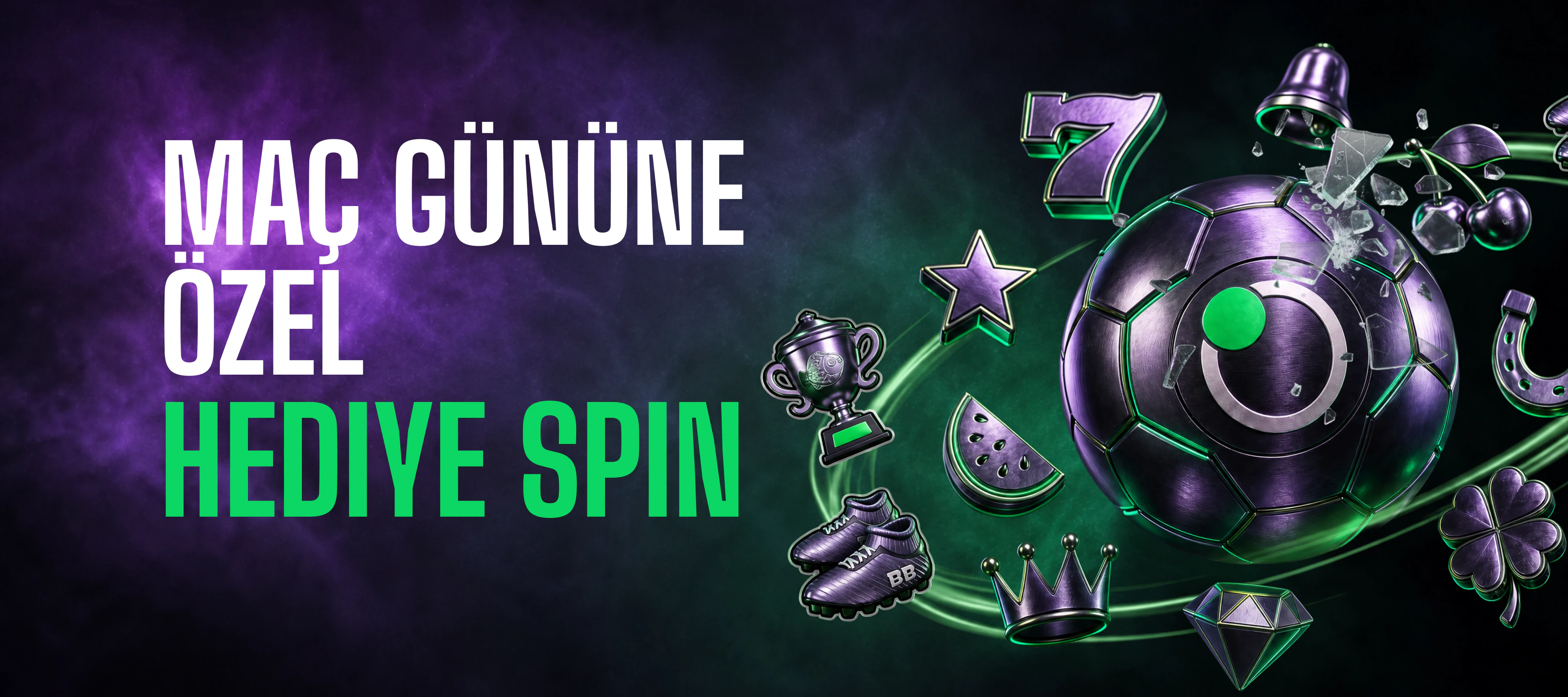 Maç Gününe Özel Hediye Spin 
