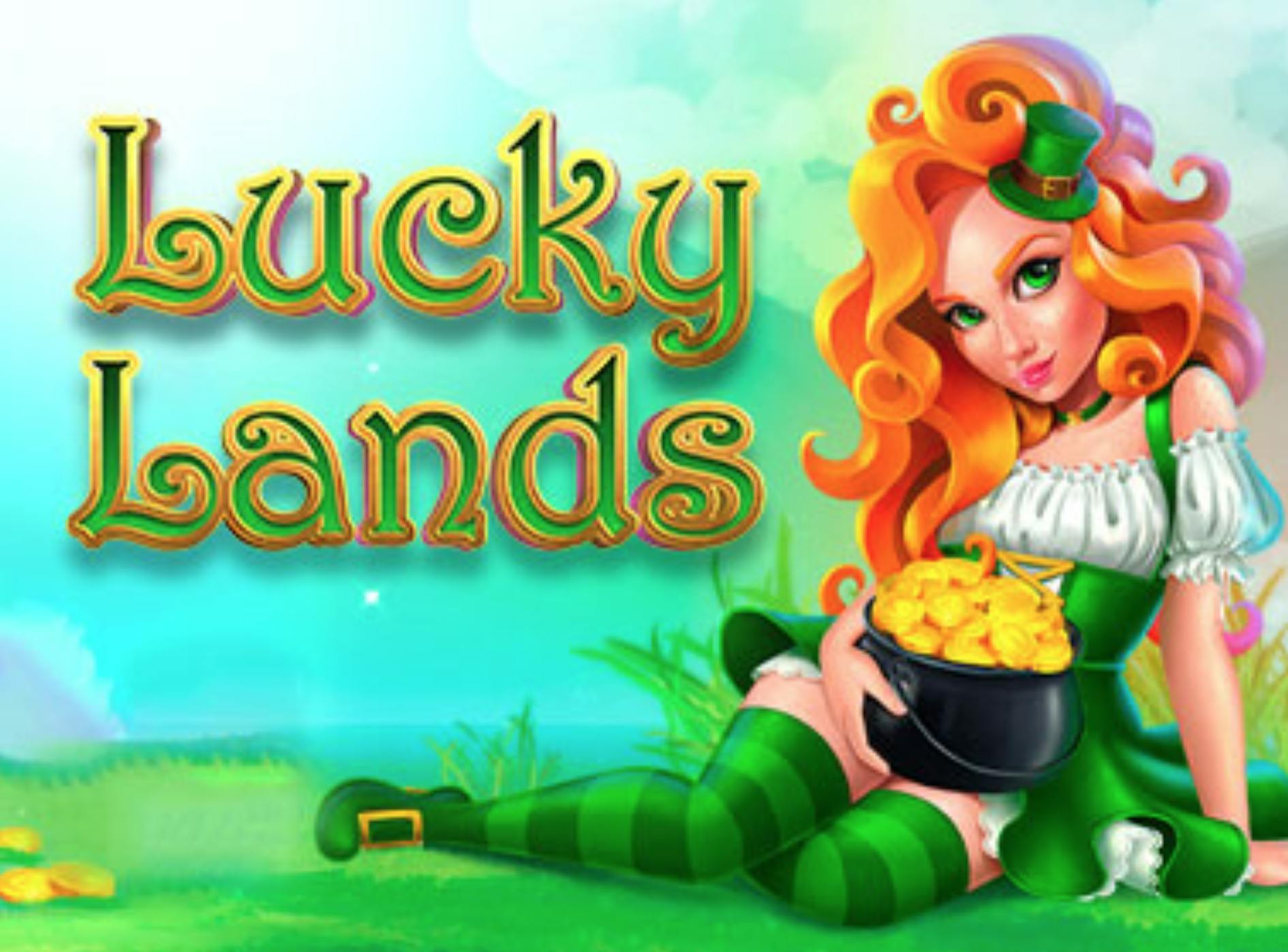 Head to Lucky Lands and explore riches!